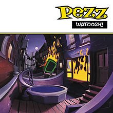 PEZZ (BILLY TALENT)  - WATOOSH! (LTD)(NOT ON A LABEL)