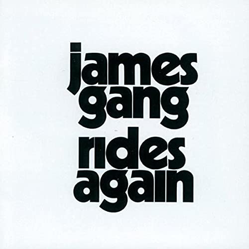 JAMES GANG  - RIDE AGAIN (REMASTERED)