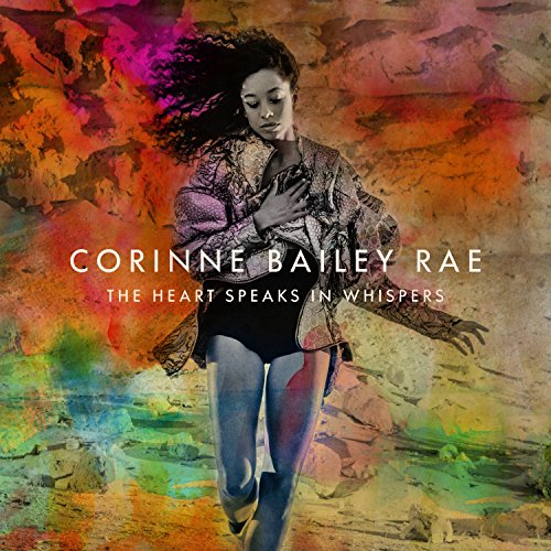 RAE, CORINNE BAILEY - THE HEART SPEAKS IN WHISPERS