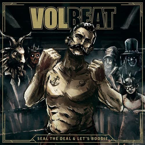 VOLBEAT - SEAL THE DEAL & LET'S BOOGIE