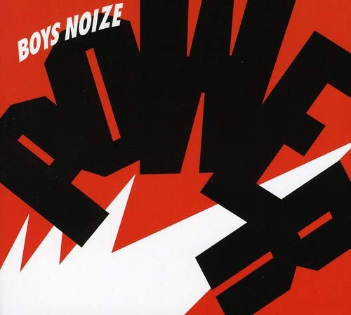 BOYS NOIZE  - POWER