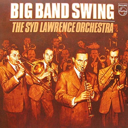 LAWRENCE, SYD ORCHESTRA  - BIG BAND SWING (IMPORT)