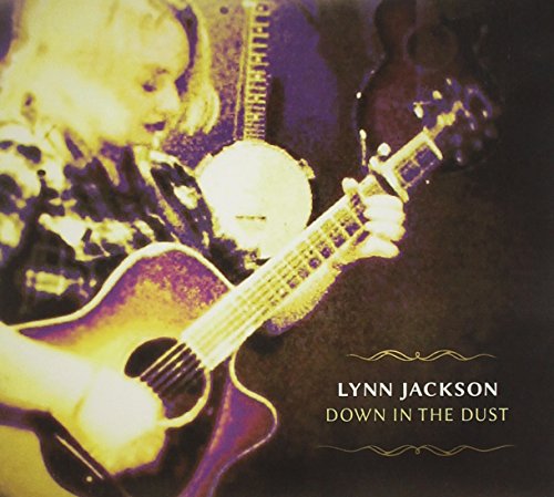 JACKSON, LYNN  - DOWN IN THE DUST