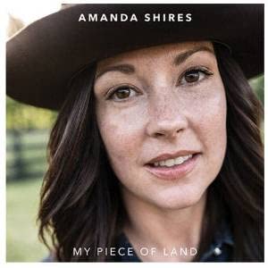 AMANDA SHIRES - MY PIECE OF LAND