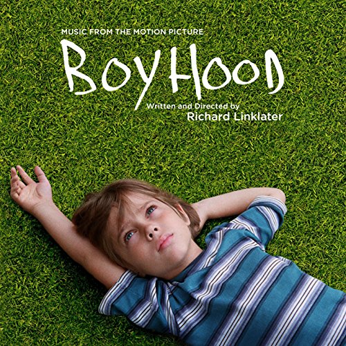 SOUNDTRACK - BOYHOOD: MUSIC FROM THE MOTION PICTURE