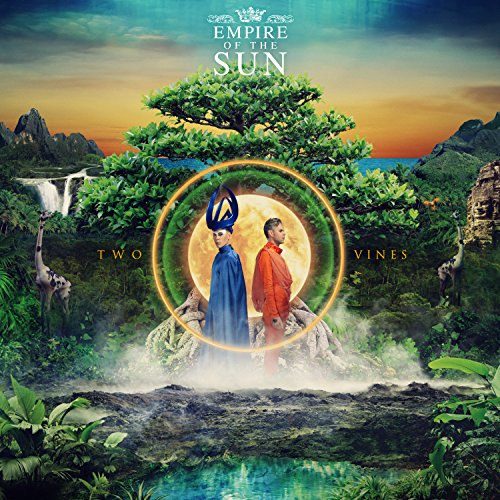 EMPIRE OF THE SUN  - TWO VINES