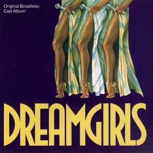 ORIGINAL CAST - DREAM GIRLS