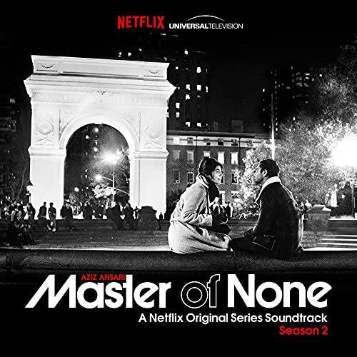 VARIOUS ARTISTS - MASTER OF NONE SEASON 2 (A NETFLIX ORIGINAL SERIES SOUNDTRACK)