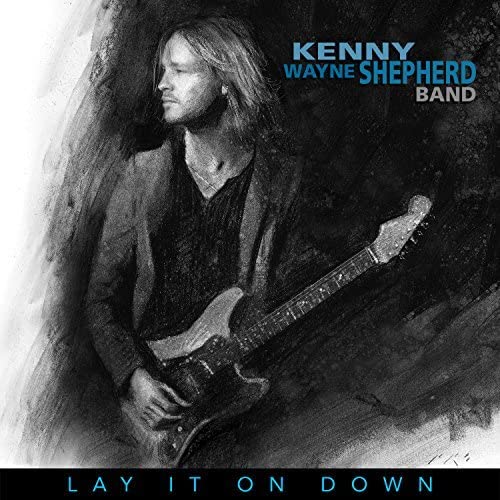 SHEPHERD, KENNY WAYNE - LAY IT ON DOWN