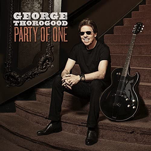 THOROGOOD, GEORGE - PARTY OF ONE