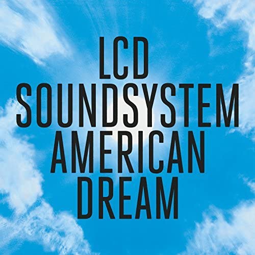 LCD SOUNDSYSTEM - AMERICAN DREAM