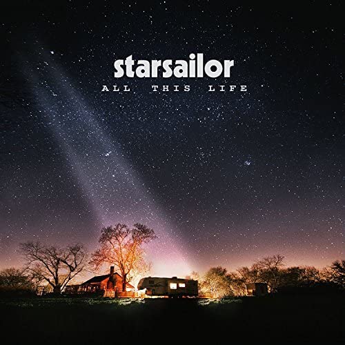 STARSAILOR  - ALL THIS LIFE