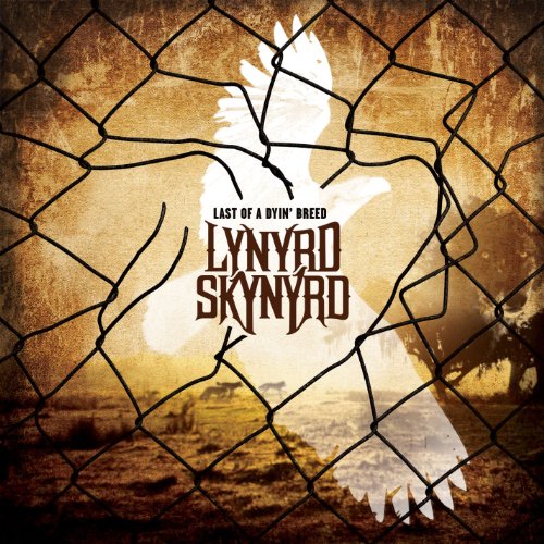 LYNYRD SKYNYRD  - LAST OF A DYIN' BREED (DIGI)(4 BONUS TRA