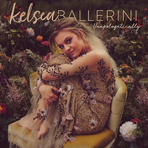 BALLERINI, KELSEA  - UNAPOLOGETICALLY