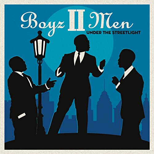 BOYZ II MEN  - UNDER THE STREETLIGHT