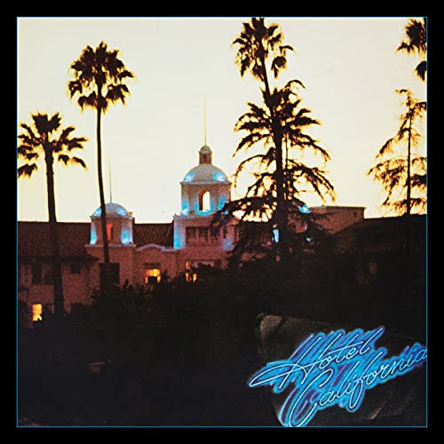 EAGLES  - HOTEL CALIFORNIA (40TH ANNIV)(RM)