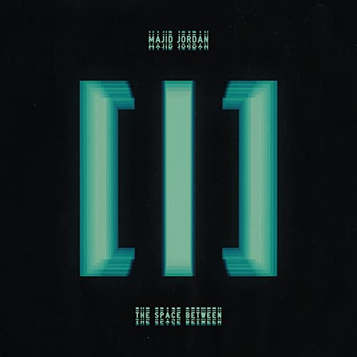 MAJID JORDAN - THE SPACE BETWEEN