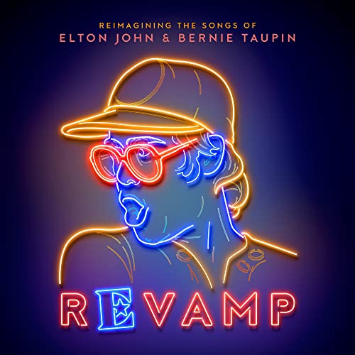 VARIOUS ARTISTS - REVAMP: REIMAGINING THE SONGS OF ELTON JOHN & BERNIE TAUPIN