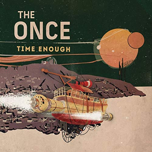 THE ONCE - TIME ENOUGH