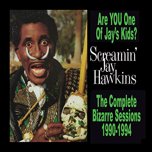 HAWKINS, SCREAMIN' JAY  - ARE YOU ONE OF JAY'S KIDS?