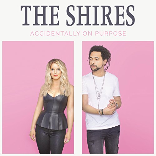 SHIRES  - ACCIDENTALLY ON PURPOSE