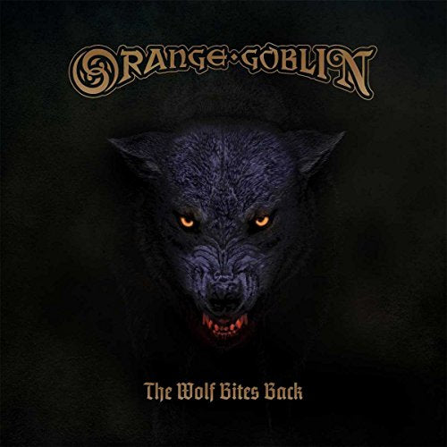 ORANGE GOBLIN - THE WOLF BITES BACK