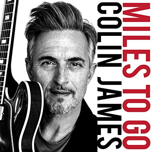 JAMES, COLIN  - MILES TO GO