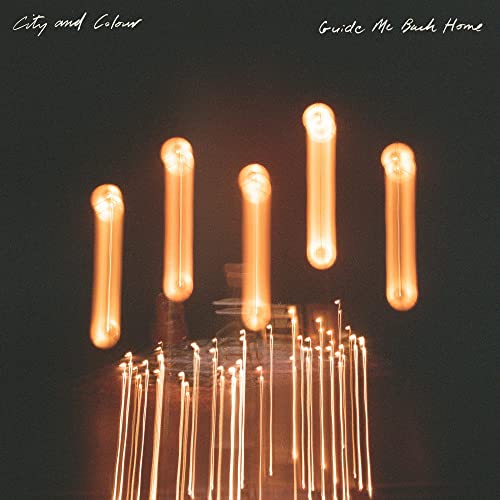 CITY & COLOUR  - GUIDE ME BACK