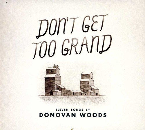 WOODS, DONOVAN  - DON'T GET TOO GRAND