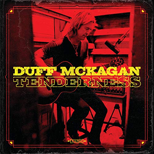 MCKAGAN, DUFF (GUNS N ROSES)  - TENDERNESS