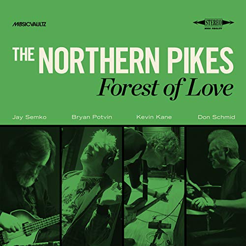 NORTHERN PIKES  - FOREST OF LOVE