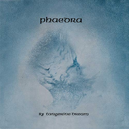 TANGERINE DREAM  - PHAEDRA (6 TRACKS)(2019)