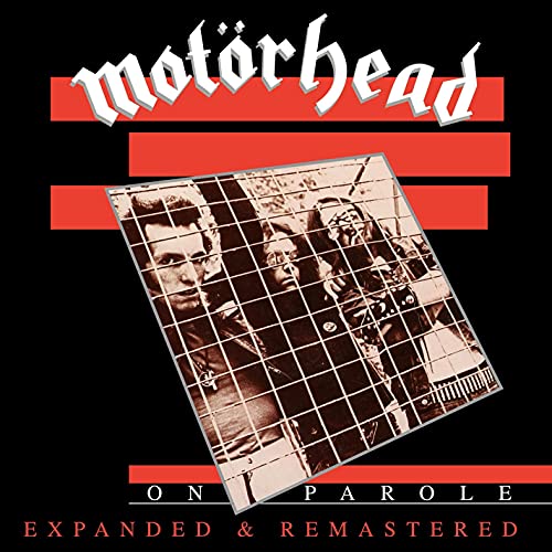 MOTRHEAD - ON PAROLE (EXPANDED AND REMASTERED)