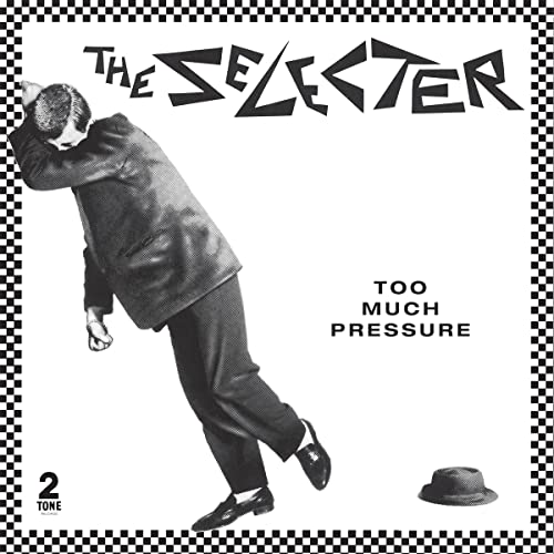 THE SELECTER - TOO MUCH PRESSURE [40TH ANNIVERSARY EDITION]