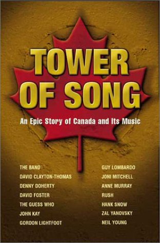 VARIOUS -TOWER OF SONG: AN EPIC STORY OF CANADA AND ITS MUSIC