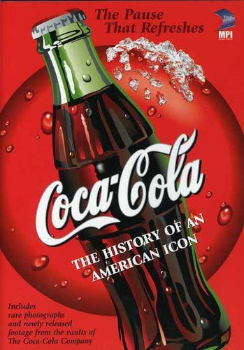 COCA-COLA: HISTORY OF AN AMERICAN ICON