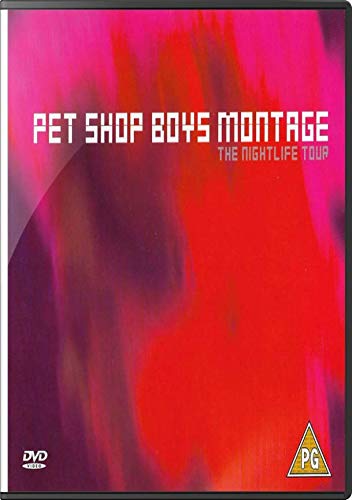 PET SHOP BOYS ? MONTAGE (THE NIGHTLIFE TOUR)