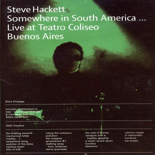 STEVE HACKETT - SOMEWHERE IN SOUTH AMERICA: LIVE 2001