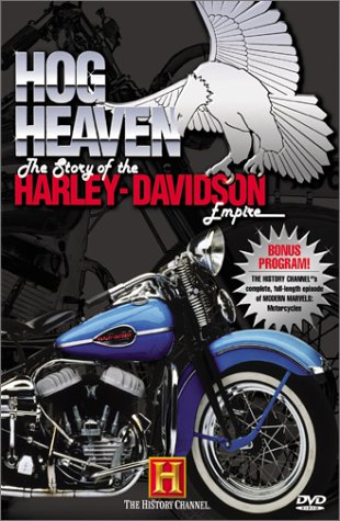 HOG HEAVEN - THE STORY OF THE HARLEY DAVIDSON EMPIRE