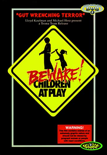 BEWARE! CHILDREN AT PLAY