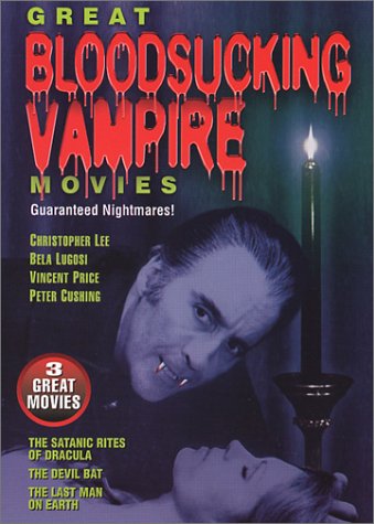 GREAT BLOODSUCKING VAMPIRE MOVIES: (THE SATANIC RIGHTS OF DRACULA / THE DEVIL BAT / THE LAST MAN ON EARTH)