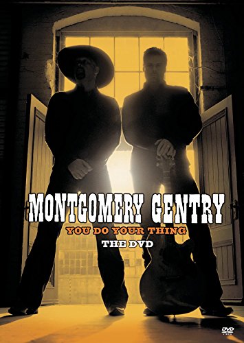 MONTGOMERY GENTRY:YOU DO YOUR