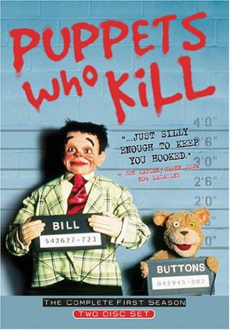 PUPPETS WHO KILL: THE COMPLETE FIRST SEASON