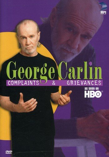 GEORGE CARLIN: COMPLAINTS AND GRIEVANCES