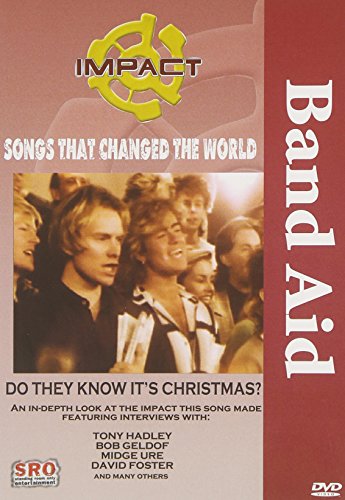 IMPACT! SONGS THAT CHANGED THE WORLD: BAND AID - DO THEY KNOW IT'S CHRISTMAS?