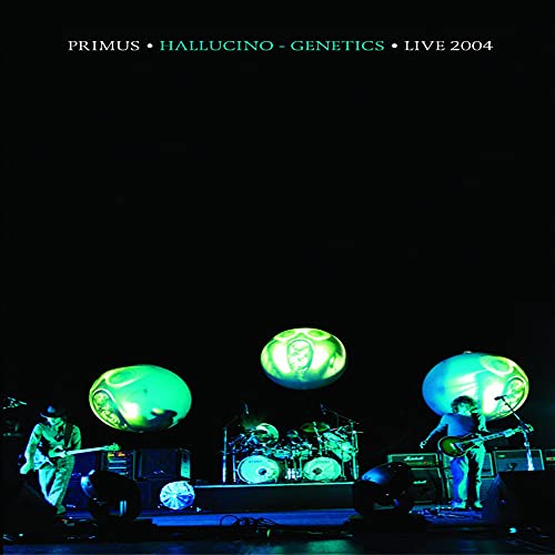 PRIMUS: HALLUCINO-GENETICS LIVE 2004