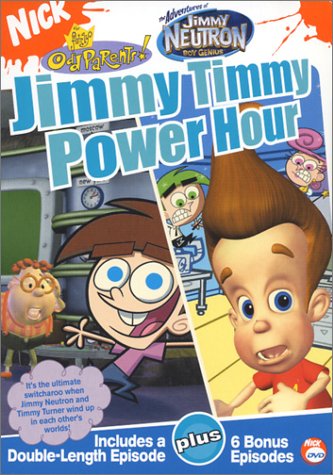 FAIRLY ODDPARENTS/JIMMY NEUTRO: JIMMY TIMMY POWER HOUR