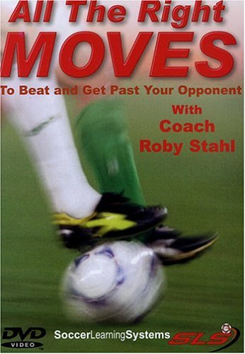 ALL THE RIGHT MOVES: 20 SOCCER MOVES TO BEAT & GET PAST YOUR OPPONENT