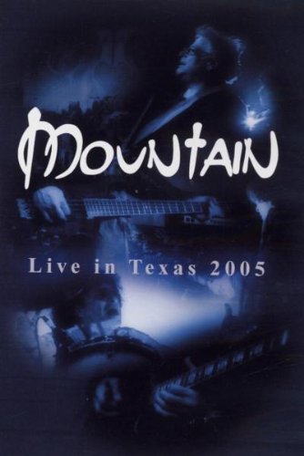 MOUNTAIN: LIVE IN TEXAS 2005 [IMPORT]