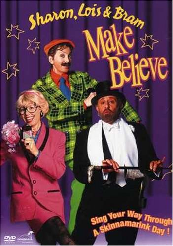 SHARON, LOIS & BRAM  - DVD-MAKE BELIEVE